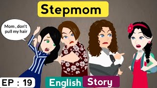 Stepmom part 19 English story | Animated stories | English stories with subtitles | Learn English