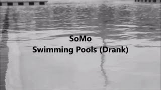 Kendrick Lamar - Swimming Pools (Drank) (Rendition) by SoMo