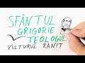 37 Vulturul Rănit SF GRIGORIE TEOLOGUL