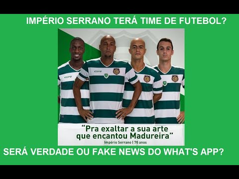 Império Serrano no futebol - verdade ou boato? [ Opinião # 122 ]