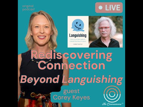 #40 - Beyond Languishing: Rediscovering Connection with Professor Corey Keyes