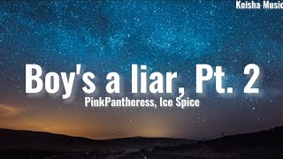 Download lagu PinkPantheress, Ice Spice -Boy's a liar Pt. 2 (Lyrics) mp3