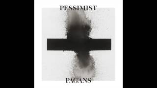 Pessimist - Inner Circle - Osiris Music