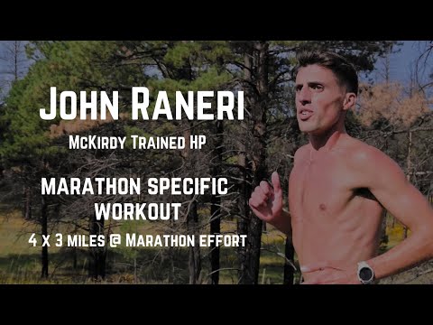 John Raneri - Marathon Specific Workout: 4 x 3 Miles