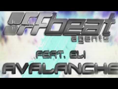 Offbeat Agents Feat. Eli - Avalanche (Hold On) (Ortega & Saar Remix)