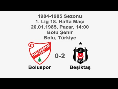 Boluspor 0-2 Beşiktaş 20.01.1985 - 1984-1985 Turkish 1st League Matchday 18