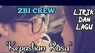 Download lagu ZBI CREW - Kepastian Rasa (VideoLyric) | Asli Bikin Baper mp3 Download lagu ZBI CREW - Kepastian Rasa (VideoLyric) | Asli Bikin Baper mp3