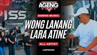 Download lagu WONG LANANG LARA ATINE - ALL ARTIS | AGENG MUSIC LAMPISS 2026 mp3 Download lagu WONG LANANG LARA ATINE - ALL ARTIS | AGENG MUSIC LAMPISS 2026 mp3
