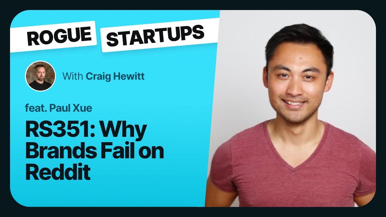 RS351: Why Brands Fail on Reddit