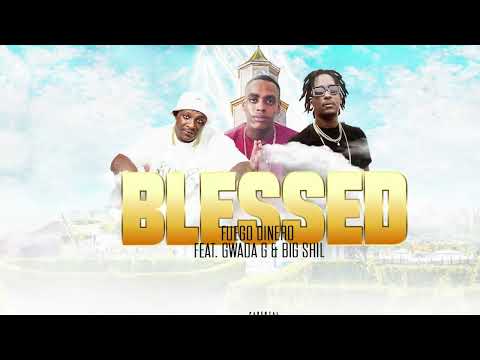 FULLY BLESSED-FUEGO DINERO X GWADA G X BIG SHIL