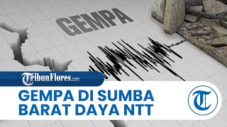 Sumba Barat Daya NTT Diguncang Gempa Bumi dengan Magnitudo 4,3 Pagi Ini, Tak Berpotensi Tsunami