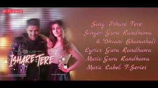 "ISHARE TERE KANGNE DE" Full Song With Lyrics ▪ Guru Randhawa & Dhvani Bhanushali Ft. Elnaaz Norouzi