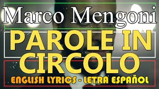 PAROLE IN CIRCOLO - Marco Mengoni (Letra Español, English Lyrics, Testo Italiano)