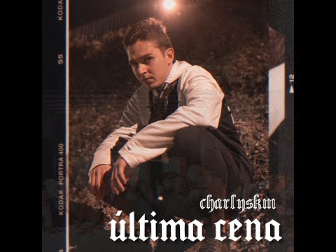 CHARLY SKM - ÚLTIMA CENA