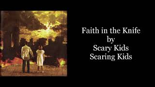 Scary Kids Scaring Kids - Faith in the Knife (Karaoke Instrumental)
