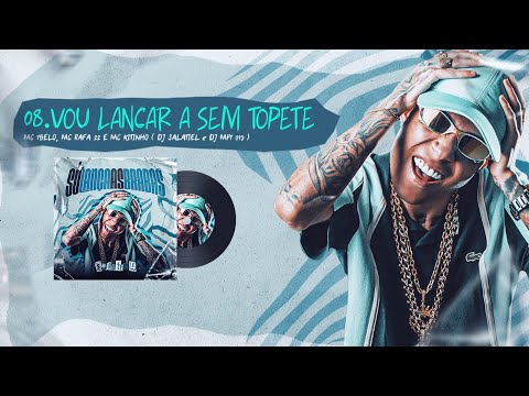 08. Vou Lançar a Sem Topete - MC 7 Belo,MC Rafa 22,MC Kitinho ( DJ Salatiel DJ Mp7 013 )