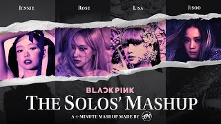 BLACKPINK: The Solos' Mashup (10 Songs) | by Joshuel Mashups