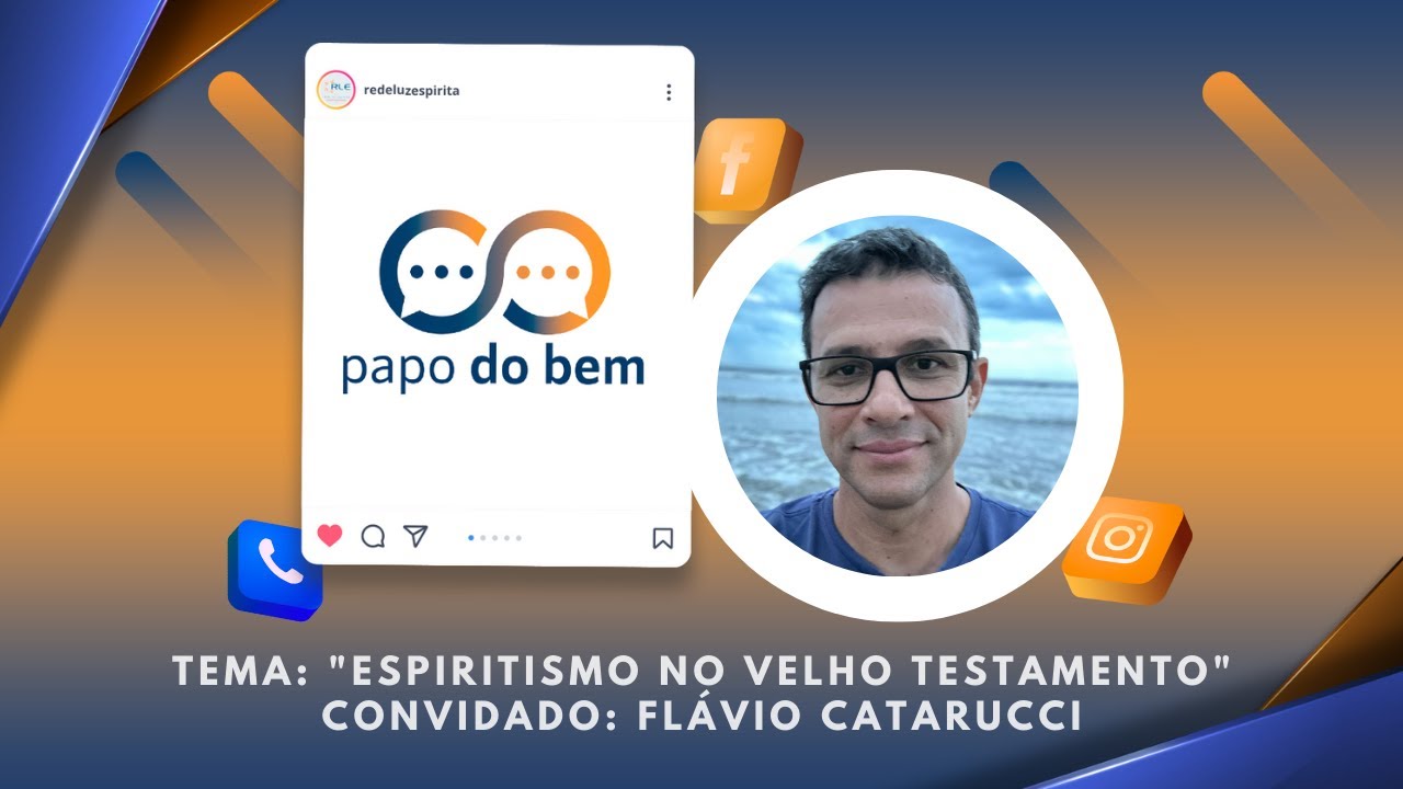  "Espiritismo no Velho Testamento" com Flávio Catarucci.
