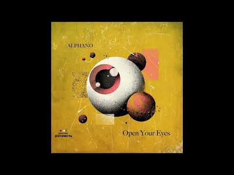 ALPHANO - OPEN YOUR EYES (snippet)