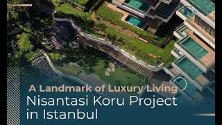 مشروع نيشانتاشي كورو في إسطنبول – معلم للحياة الفاخرة