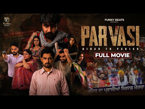 PARVASI (full Series) | Latest Punjabi Web Series 2025 | New Punjabi Web Series