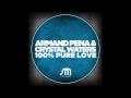 100% Pure Love Armand Pena & Crystal Waters ...