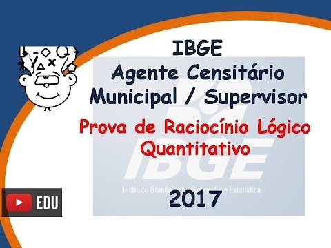 IBGE Agente Censitário Municipal / Supervisor 2017 - Prova Raciocínio Lógico Quantitativo - Concurso
