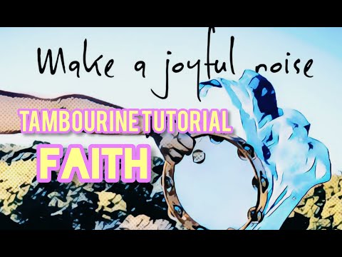 FAITH + Modified Faith || Tambourine Dance Pattern || Dancing & Praising God with Tambourine #9