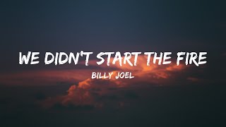 Billy Joel - We Didn&#39;t Start The Fire (Lyrics)