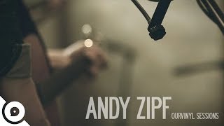 Andy Zipf - Promise &amp; Purpose | OurVinyl Session