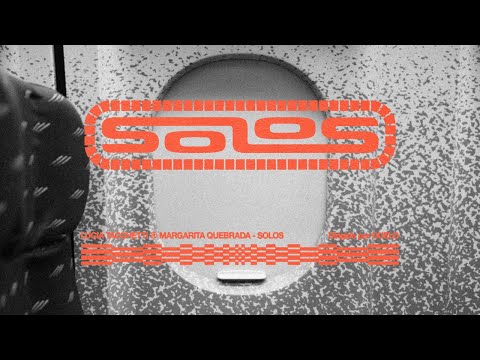 LUCIA TACCHETTI - SOLOS (ft. Margarita Quebrada)