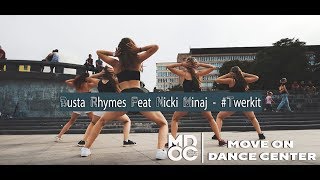 Busta Rhymes Feat Nicki Minaj - #Twerkit dancehall Ksusha Denisova | Move On Dance Center