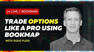Trade Options like a pro using Bookmap | Doug Pless