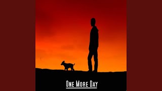 One More Day Music Video