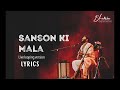 SAANSO KI MALA PE LYRICS BHUWIN