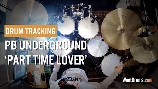 "Part Time Lover" PB Underground (Pete Ray Biggin') - Max Saidi - WantDrums.com ®
