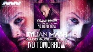 Kylian Mash & Glasses Malone - No Tomorrow