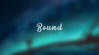 RY X - Bound (W/ lyric video)