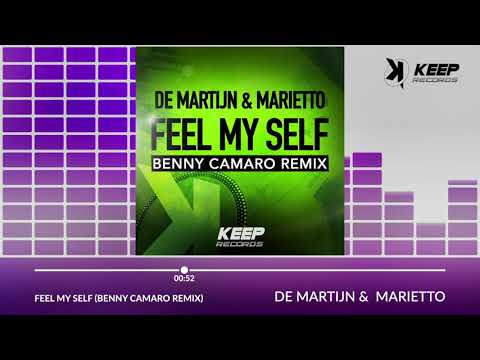 De Martijn, Marietto - Feel My Self (Benny Camaro Remix)