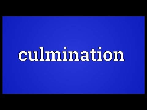 Culmination Meaning