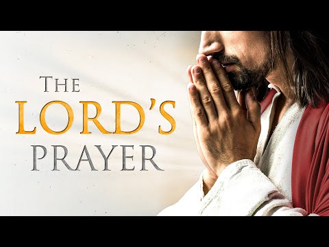 THE LORD'S PRAYER - A powerful CINEMATIC video of Matthew 6:5-15!