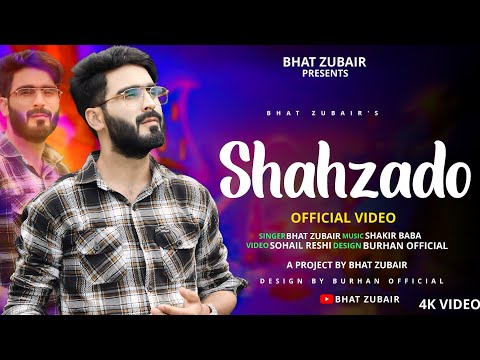 SHAHZADO !! BHAT ZUBAIR !! SHAKIR BABA !! NEW KASHMIRI TRENDING SONG 2024 !! @bhatzubair424