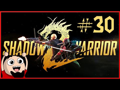 Vince Plays - Shadow Warrior 2 (Part 30)