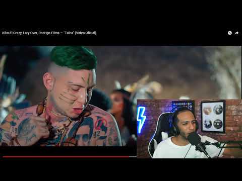 Lary Over, Kiko El Crazy y Rodrigo Films - TAINA - REACCION (Reggaeton Hype)