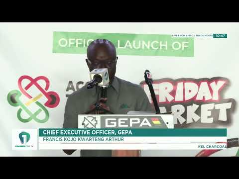 Accra Trade House & Friday Market : GEPA CEO Targets Bigger Markets for Made-in-Ghana Products