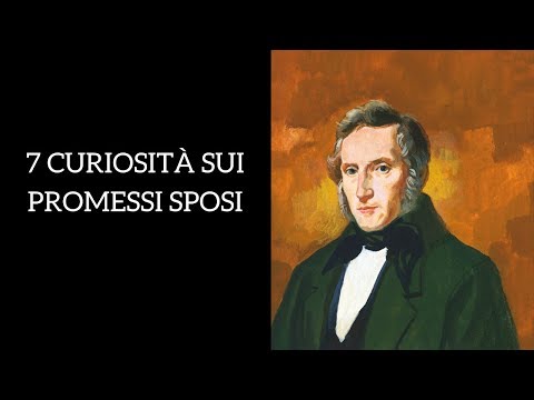 Curiosità sui Promessi Sposi di Alessandro Manzoni