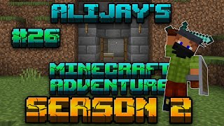 AliJays Minecraft Adventure: Season 2; Episode 26