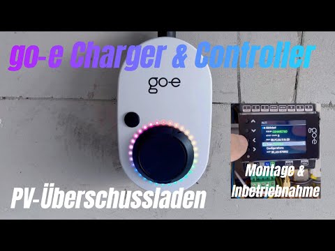 go-e Charger & Controller PV-Überschussladen Montage & Inbetriebnahme