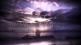 Aaron Martin and Christoph Berg — Until Tomorrow Then