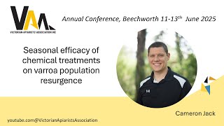 Seasonal efficacy of chemical treatments on varroa population resurgence, Cameron Jack